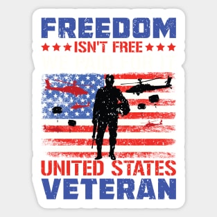 Freedom Isn't Free I Paid For It United States Veteran Flag Sticker